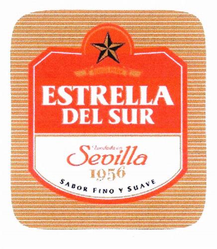 ESTRELLA DEL SUR Fundada en Sevilla 1956 SABOR FINO Y SUAVE trademark