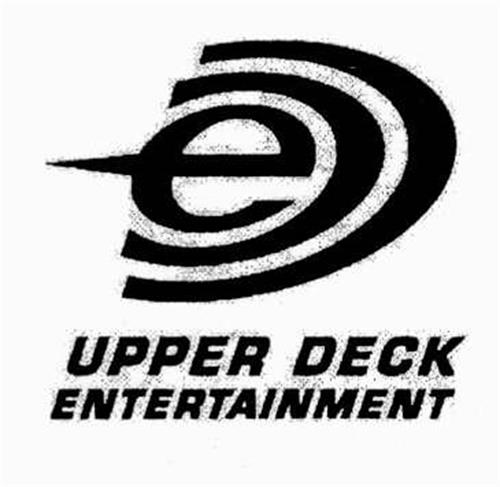 e UPPER DECK ENTERTAINMENT trademark