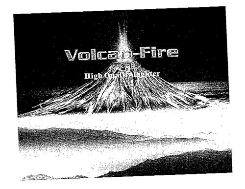 Volcan-Fire High Quality Lighter trademark