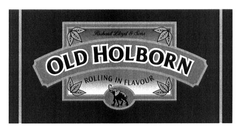 OLD HOLBORN ROLLING IN FLAVOUR trademark