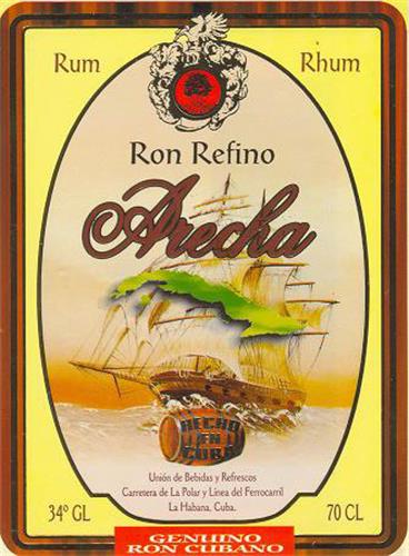 Rum Rhum Ron Refino Arecha HECHO EN CUBA Unión de Bebidas y Refrescos Carretera de La Polar y Línea del Ferrocarril La Habana, Cuba. GENUINO RON CUBANO 34º GL 70CL trademark