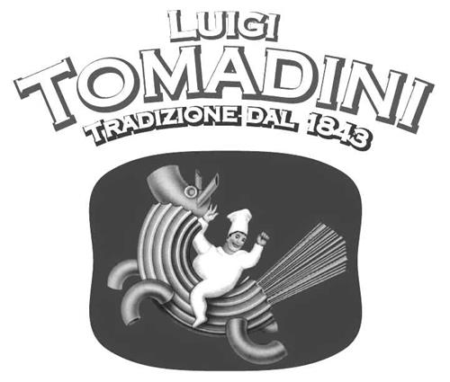 LUIGI TOMADINI TRADIZIONE DAL 1843 trademark