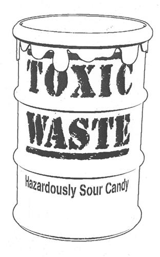 TOXIC WASTE Hazardously Sour Candy trademark