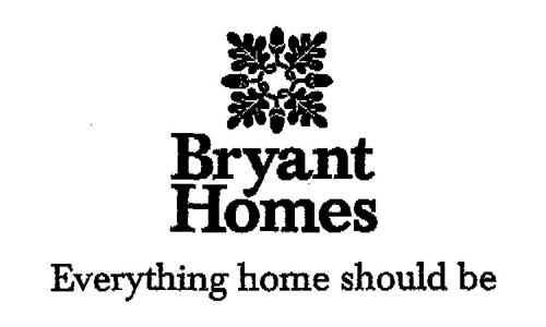 Bryant Homes Everything home should be trademark