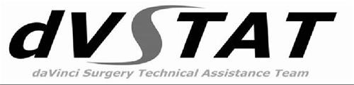 dVSTAT daVinci Surgery Technical Assistance Team trademark