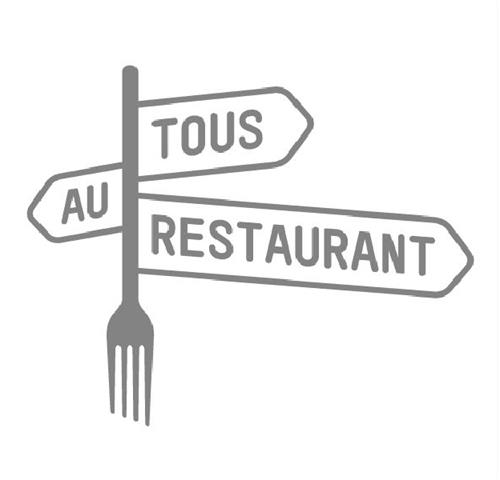 TOUS AU RESTAURANT trademark