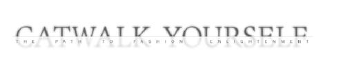 CATWALK YOURSELF THE PATH TO FASHION ENLIGHTENMENT trademark