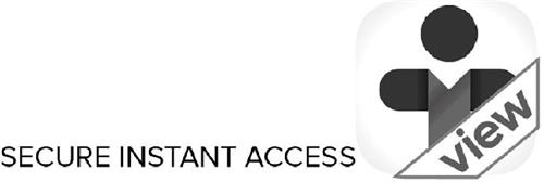 SECURE INSTANT ACCESS VIEW trademark