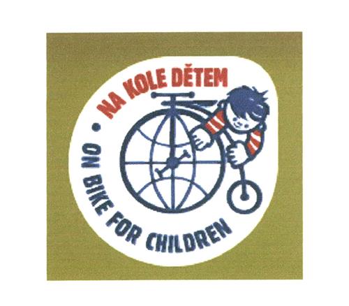 NA KOLE DĚTEM ON BIKE FOR CHILDREN trademark