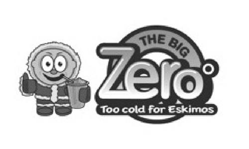 THE BIG Zero Too cold for Eskimos trademark