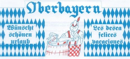 Wünscht schönen urlaub Oberbayern Les desea felices vacaciones trademark