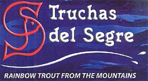 TRUCHAS DEL SEGRE RAINBOW TROUT FROM THE MOUNTAINS trademark