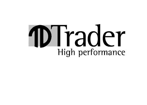 TD TRADER HIGH PERFORMANCE trademark