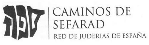 CAMINOS DE SEFARAD RED DE JUDERIAS DE ESPAÑA trademark