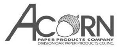 ACORN PAPER PRODUCTS COMPANY DIVISION OAK PAPER PRODUCTS CO. INC. trademark