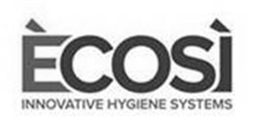 ÈCOSÌ INNOVATIVE HYGIENE SYSTEMS trademark