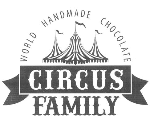 WORLD HANDMADE CHOCOLATE CIRCUS FAMILY trademark