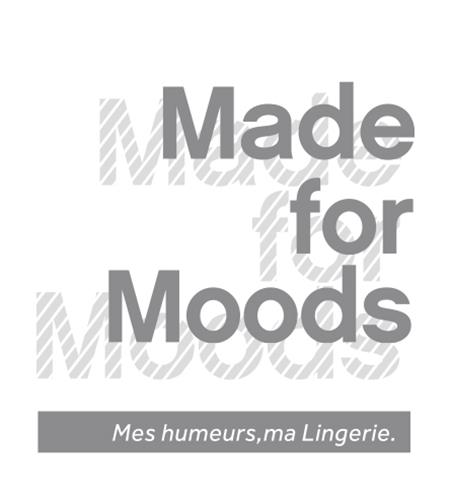 MADE FOR MOODS Mes humeurs, ma Lingerie trademark