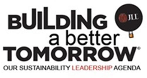 BUILDING A BETTER TOMORROW OUR SUSTAINABILITY LEADERSHIP AGENDA JLL trademark