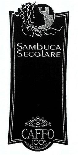 SAMBUCA SECOLARE CAFFO 100th ANNIVERSARY trademark