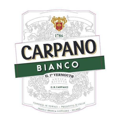 CARPANO BIANCO 1786 IL 1º VERMOUTH ANTICA RICETTA G.B. CARPANO FONDATA IN TORINO PRODOTTO D'ITALIA FRATELLI BRANCA DISTILLERIE MILANO trademark