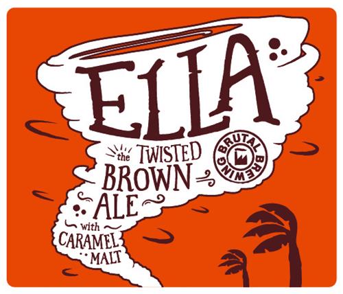 ELLA the TWISTED BROWN ALE with CARAMEL MALT BRUTAL BREWING trademark