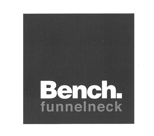 Bench. funnelneck trademark