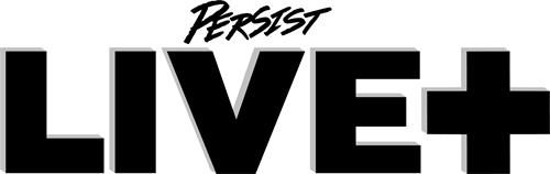 PERSIST LIVE+ trademark