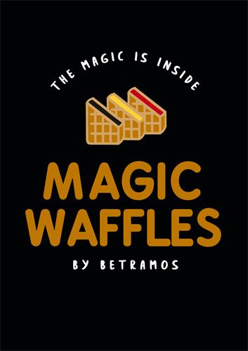 THE MAGIC IS INSIDE MAGIC WAFFLES BY BETRAMOS trademark