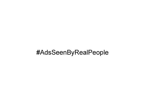 #AdsSeenByRealPeople trademark