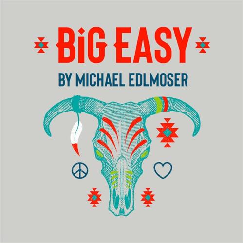 BIG EASY BY MICHAEL EDLMOSER trademark