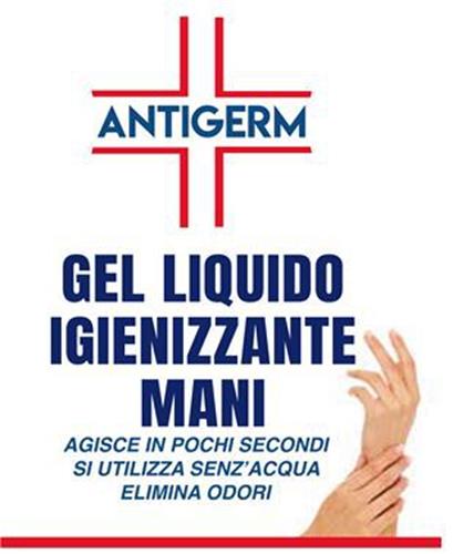 ANTIGERM GEL LIQUIDO IGIENIZZANTE MANI AGISCE IN POCHI SECONDI SI UTILIZZA SENZ'ACQUA ELIMINA ODORI trademark