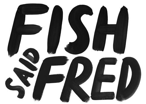 FISH SAID FRED trademark