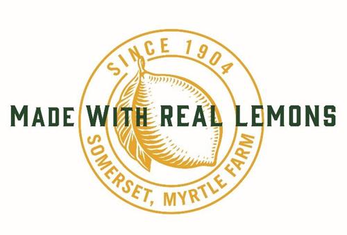 SINCE 1904 MADE WITH REAL LEMONS SOMERSET, MYRTLE FARM trademark