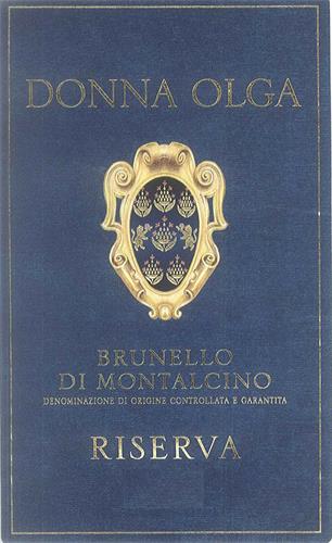 DONNA OLGA BRUNELLO DI MONTALCINO DENOMINAZIONE DI ORIGINE CONTROLLATA E GARANTITA RISERVA trademark