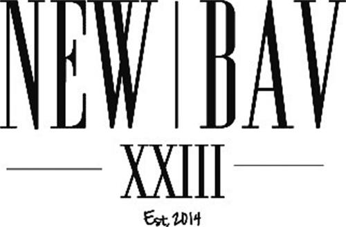 NEW BAV XXIII Est. 2014 trademark