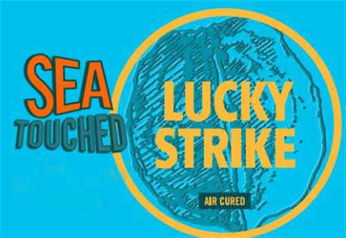 LUCKY STRIKE SEA TOUCHED AIR CURED trademark