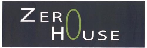 ZERO HOUSE trademark