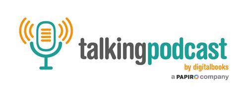 TALKINGPODCAST BY DIGITALBOOKS A PAPIRO COMPANY trademark