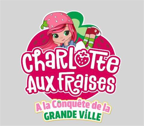 ChaRLoTte AUX FRaises A la Conquête de la GRANDE VILLE trademark