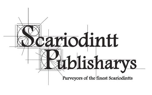 Scariodintt Publisharys Purveyors of the finest Scariodintts trademark