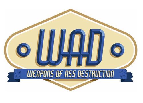 WAD Weapons of ass destruction trademark