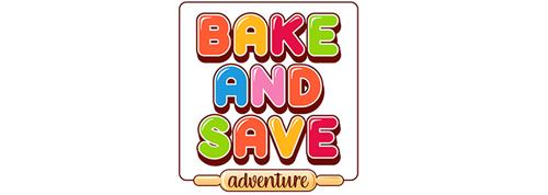 BAKE AND SAVE adventure trademark