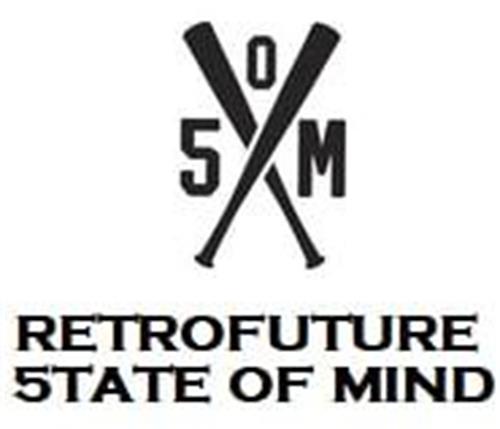 5 O M RETROFUTURE 5TATE OF MIND trademark