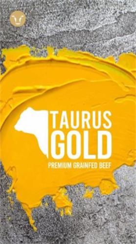 TAURUS GOLD PREMIUM GRAINFED BEEF trademark