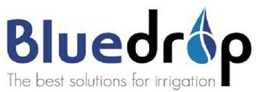 BLUEDROP THE BEST SOLUTIONS FOR IRRIGATION trademark