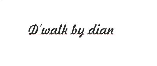 D`walk by dian trademark