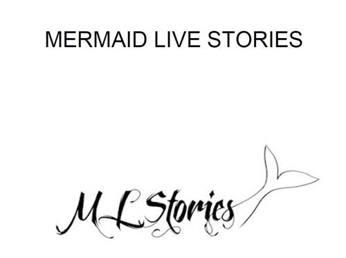 MERMAID LIVE STORIES M L Stories trademark