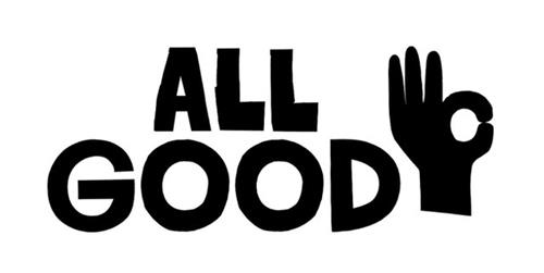 ALL GOOD trademark