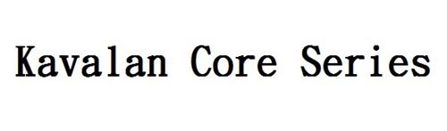 Kavalan Core Series trademark